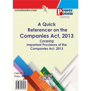 Xcess Inforstore's A Quick Referencer on the Companies Act, 2013